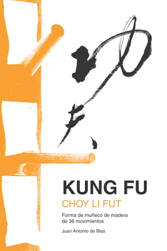 Kung Fu Choy Li Fut: Forma de muñeco de madera de 36 movimientos