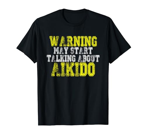 Aikido Atleta Introvertido Arte Marcial Aikido Dicho Camiseta