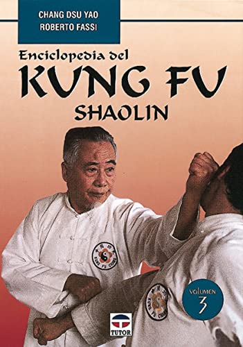 Enciclopedia Del Kung Fu. Shaolin (Vol. 3) (DEPORTES)