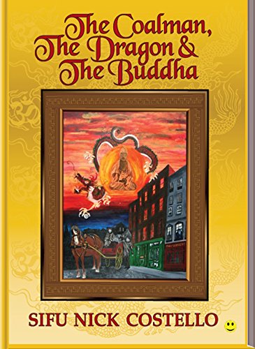 The Coalman, The Dragon and The Buddha (English Edition)